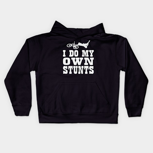 I Do My Own Stunts BMX Freestyle Athlete Kids Hoodie by TheLostLatticework